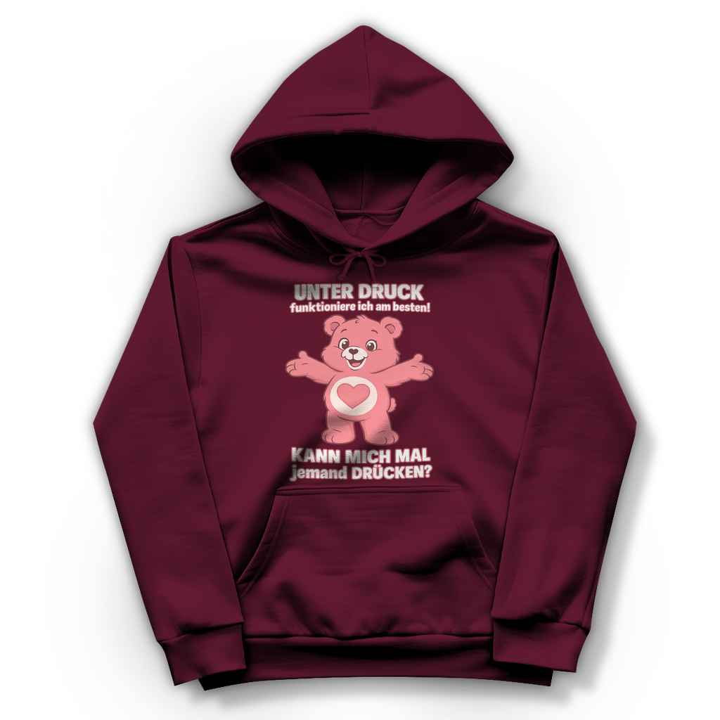 Damen Hoodie – Unter Druck funktioniere ich am besten • Kann mich mal jemand drücken? • Bär Motiv Burgundy
