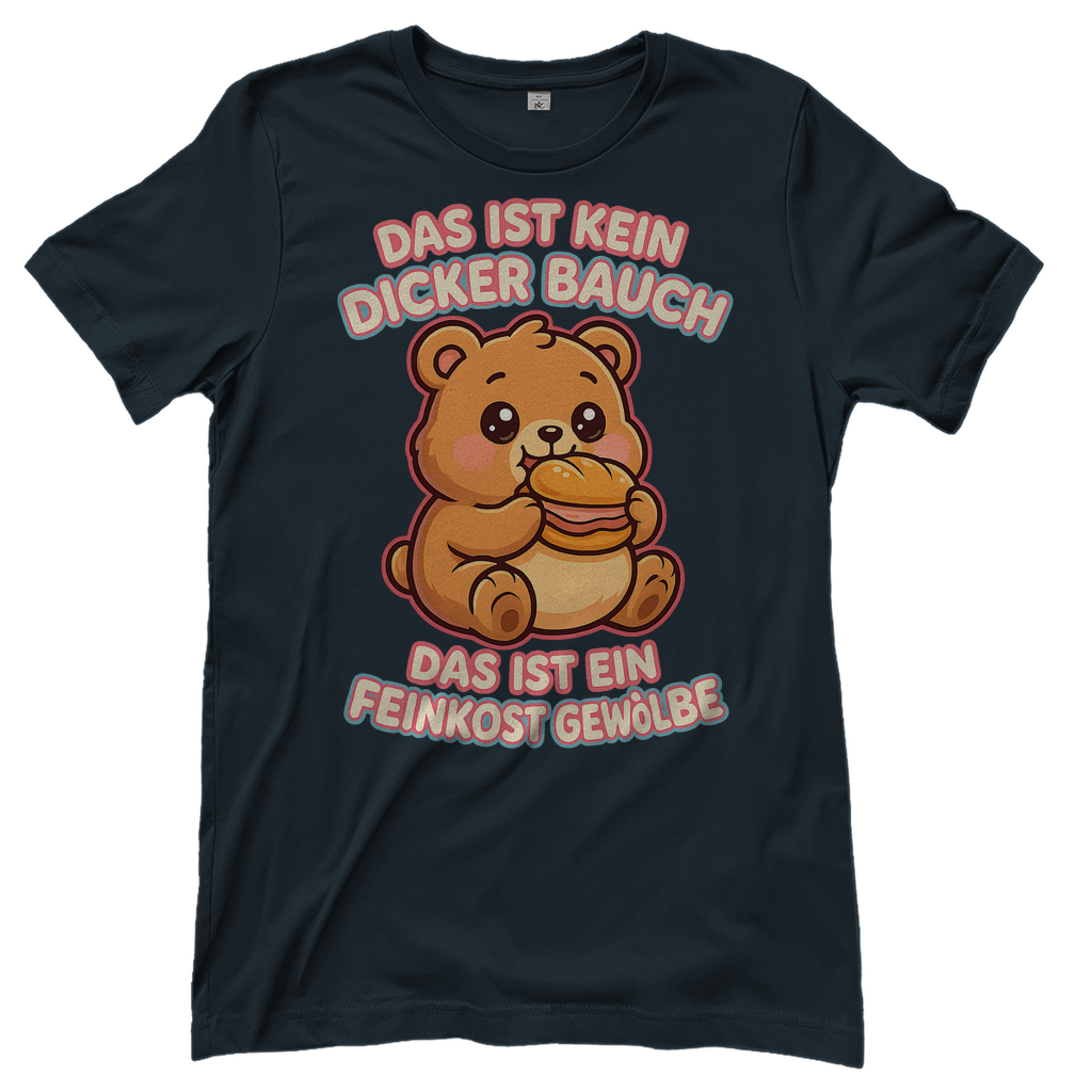 Damen T-Shirt Das Ist Kein Dicker Bauch Das Ist Ein Feinkost Gewölbe Teddybär