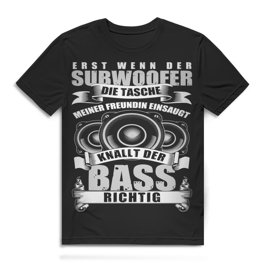 Herren T-Shirt Subwoofer Tasche Freundin einsaugt Bass knallt richtig Black