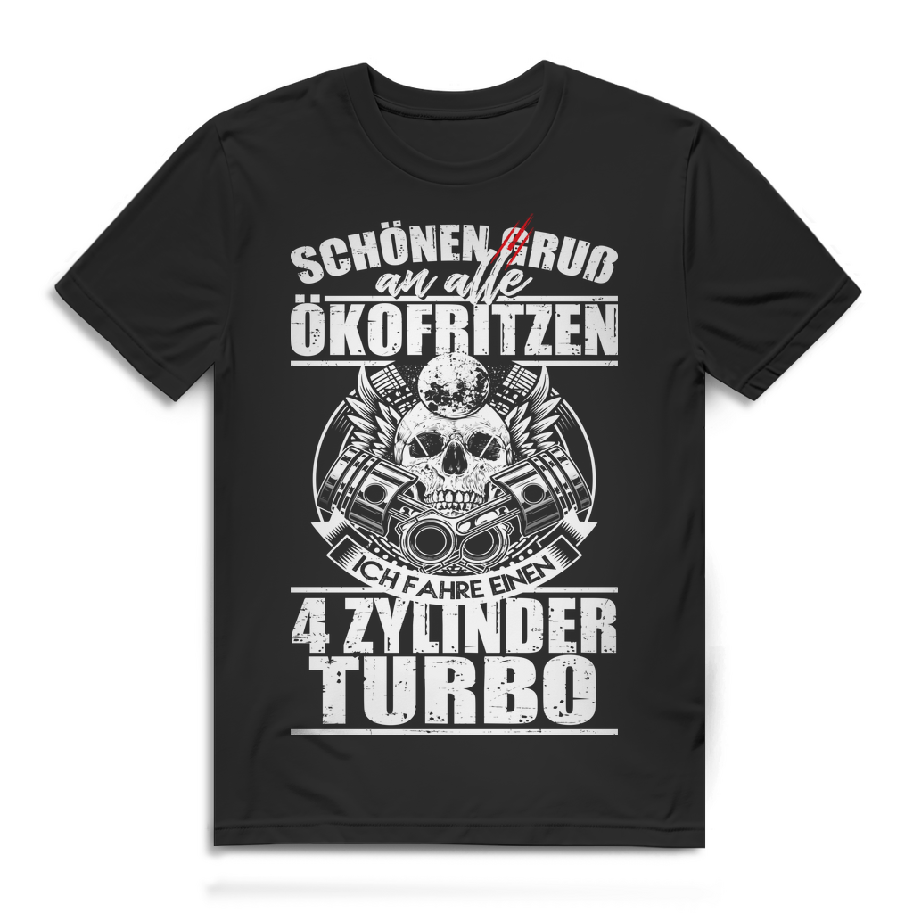 Herren T-Shirt Schönen Gruß Ökofritzen 4 Zylinder Turbo Shirt Black