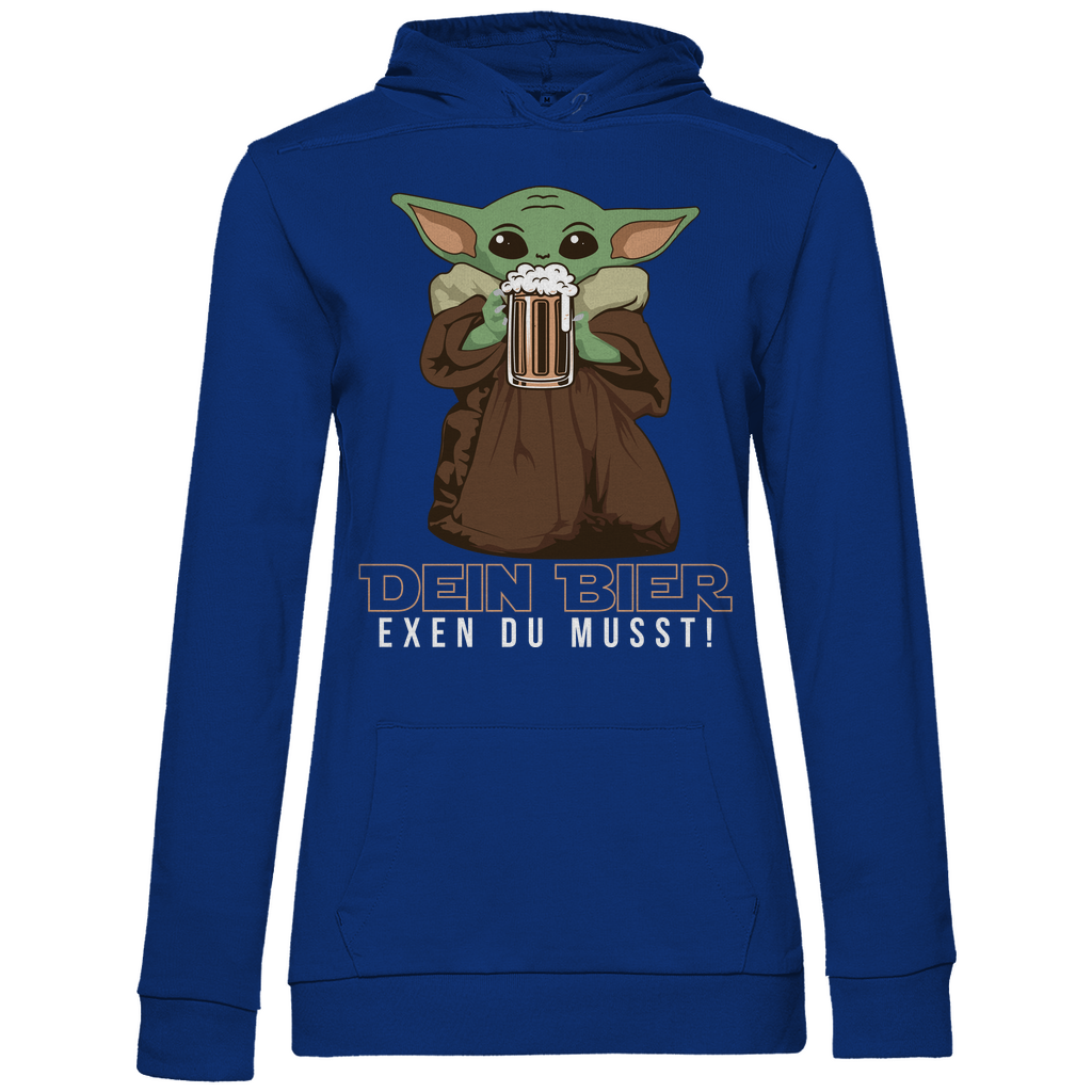 Dein Bier exen du musst Baby Yoda - Damen Hoodie