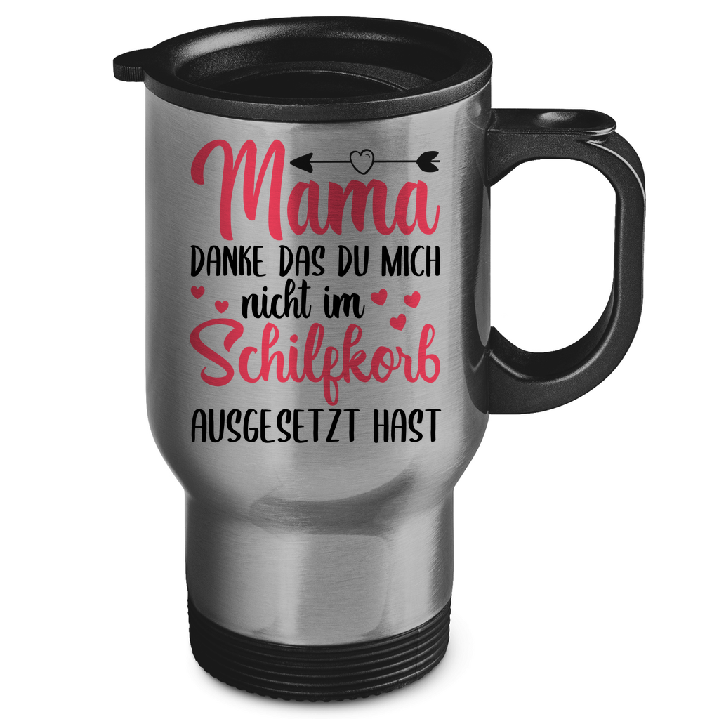 Mama danke das du mich nicht im Schilfskorb ausgesetzt hast - Edelstahl-Thermobecher Silver