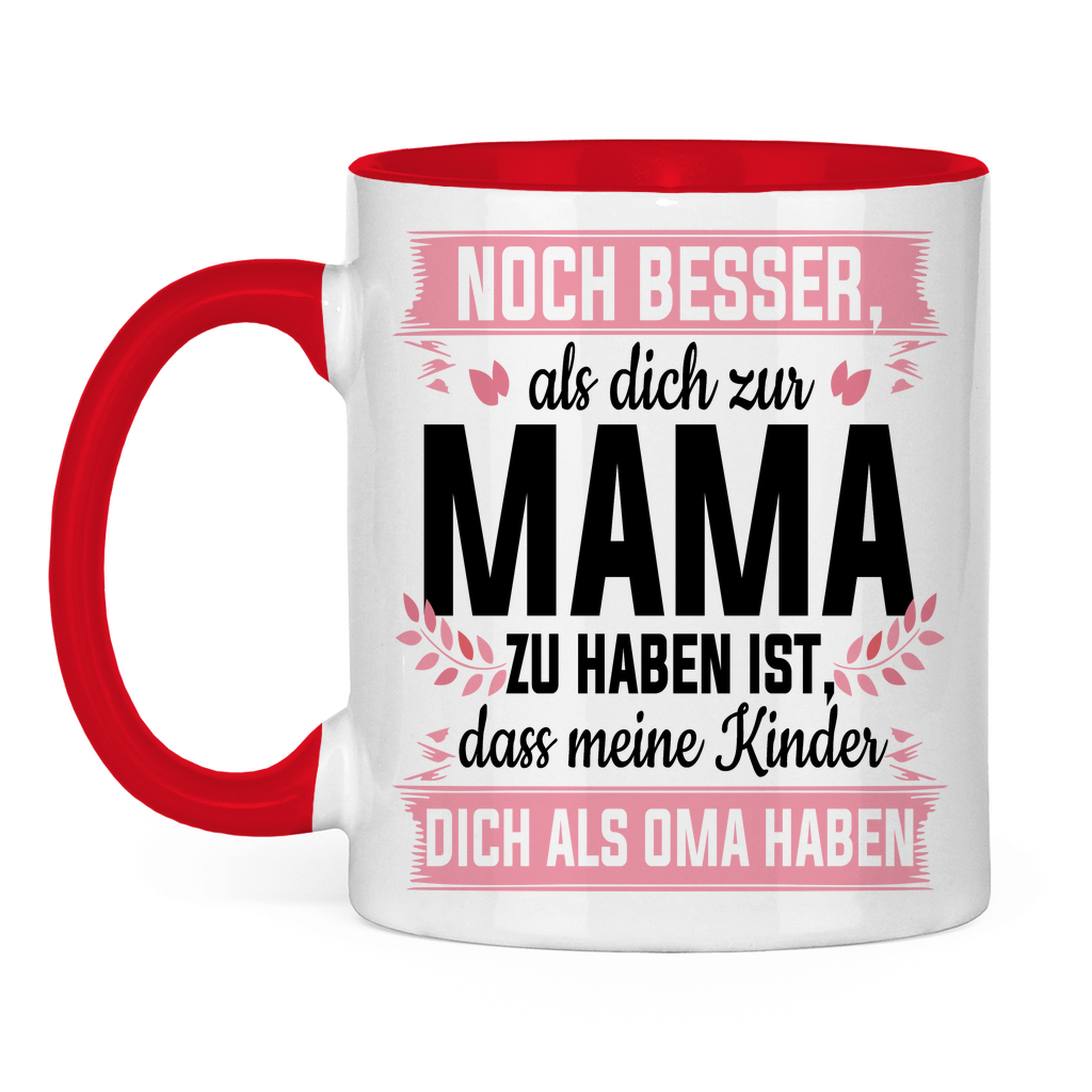 Mama meine Kinder dich als Oma haben - Tasse zweifarbig Red