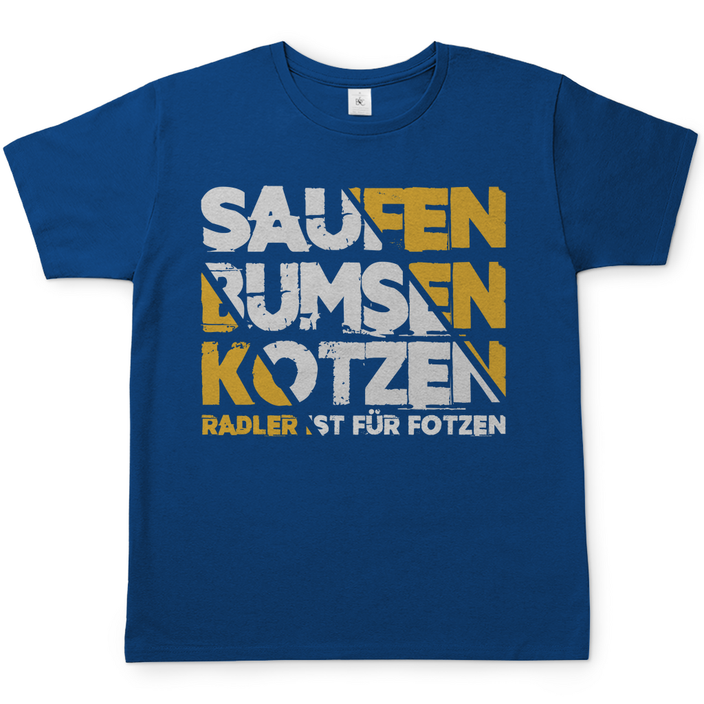 Saufen Bumsen Kotzen Radler ist für Fotzen - Herren T-Shirt
