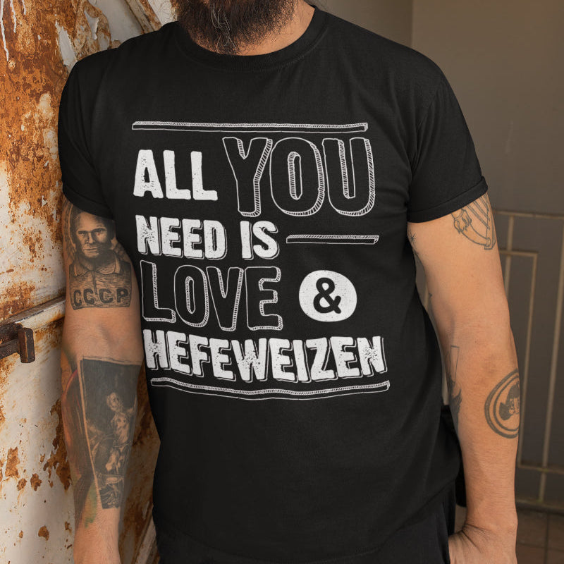 Herren Bio T-Shirt All You Need Is Love & Hefeweizen Spruch Bier Geschenk Party