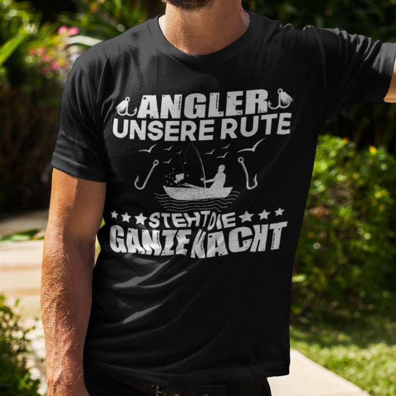 Lustiges Angel Spruch Shirt unsere Rute steht die ganze Nacht Herren Angler Fun