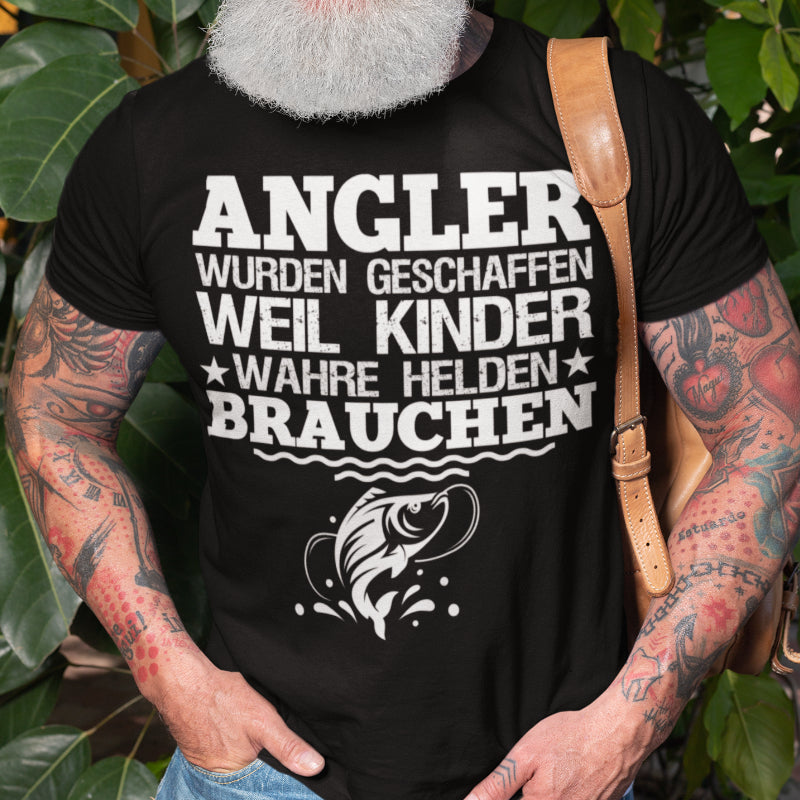 Angler wurden geschaffen weil Kinder wahre Helden brauchen T Shirt Männer Papa