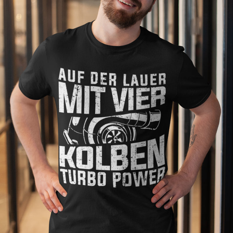Kolben Turbo Shirt Männer – Auf der Lauer mit vier Kolben Turbo Power