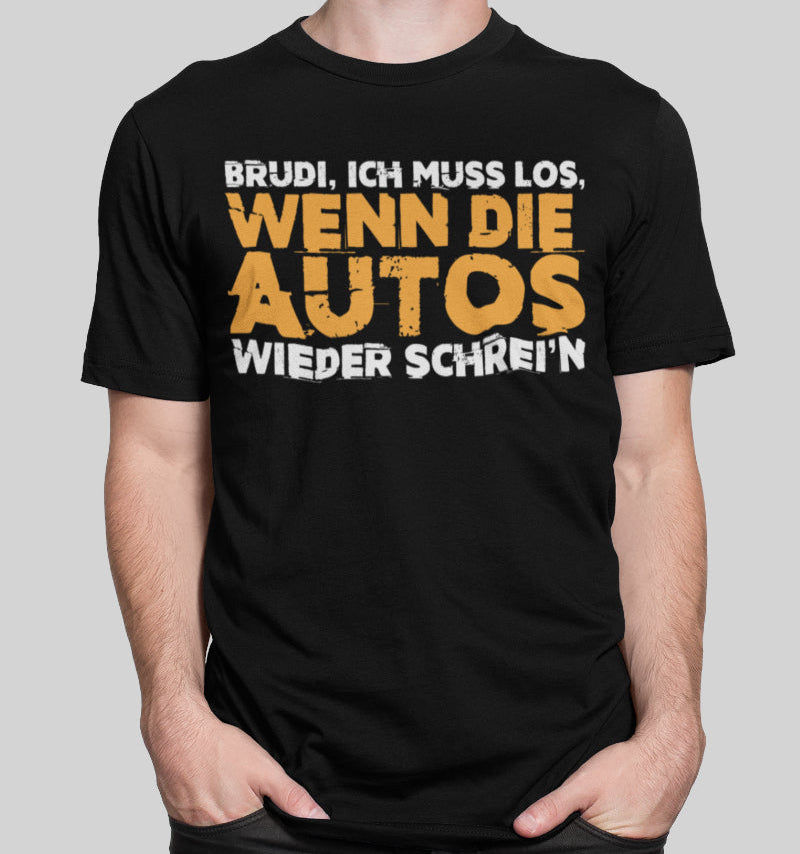 Männer Shirt Auto Szene – Wenn die Autos wieder schrei&