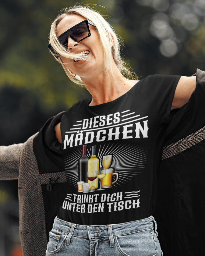 Dieses Mädchen trinkt dich unter den Tisch Shirt Damen Geschenk Party Alkohol