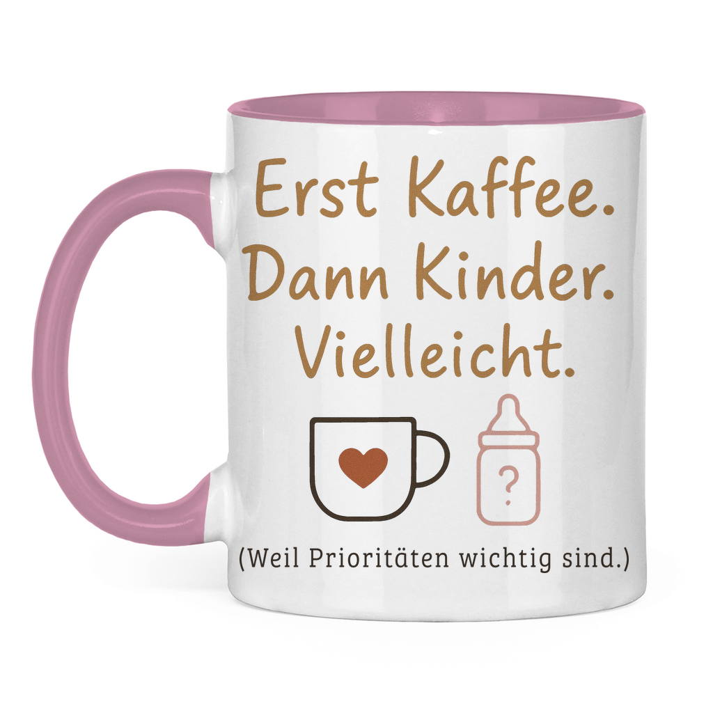 Erst Kaffee dann Kinder zweifarbige Tasse in rosa