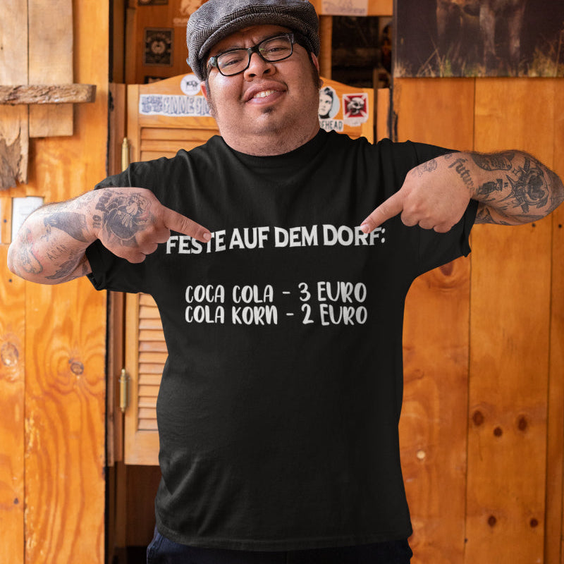 Lustiges Dorfleben T-Shirt Herren Korn Cola Schnaps Spruchshirt Feste auf Dorf