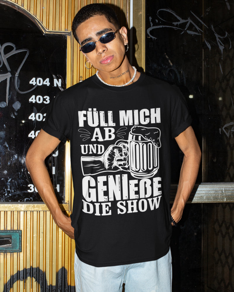 Herren Bio T-Shirt Füll mich ab und genieße die Show Bierkrug Faust Motiv