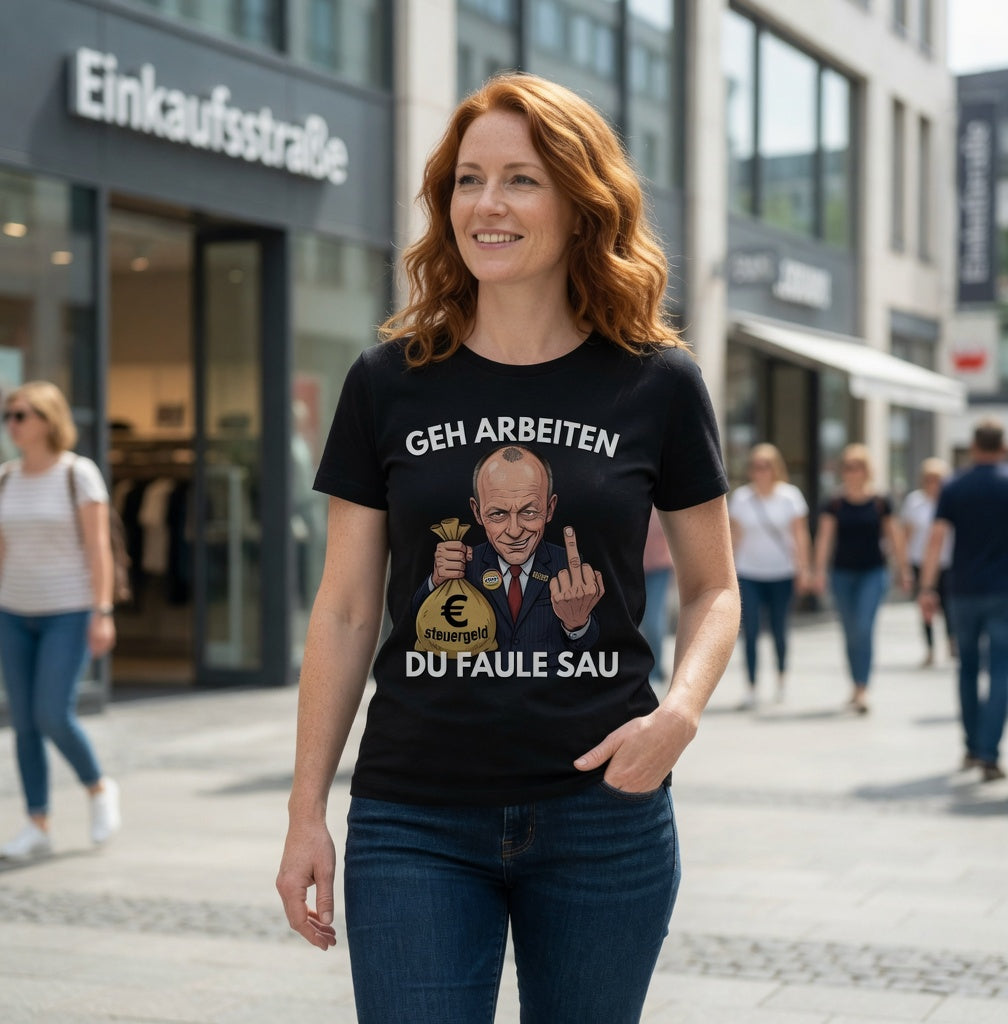 Geh arbeiten du faule Sau - Damen T-Shirt
