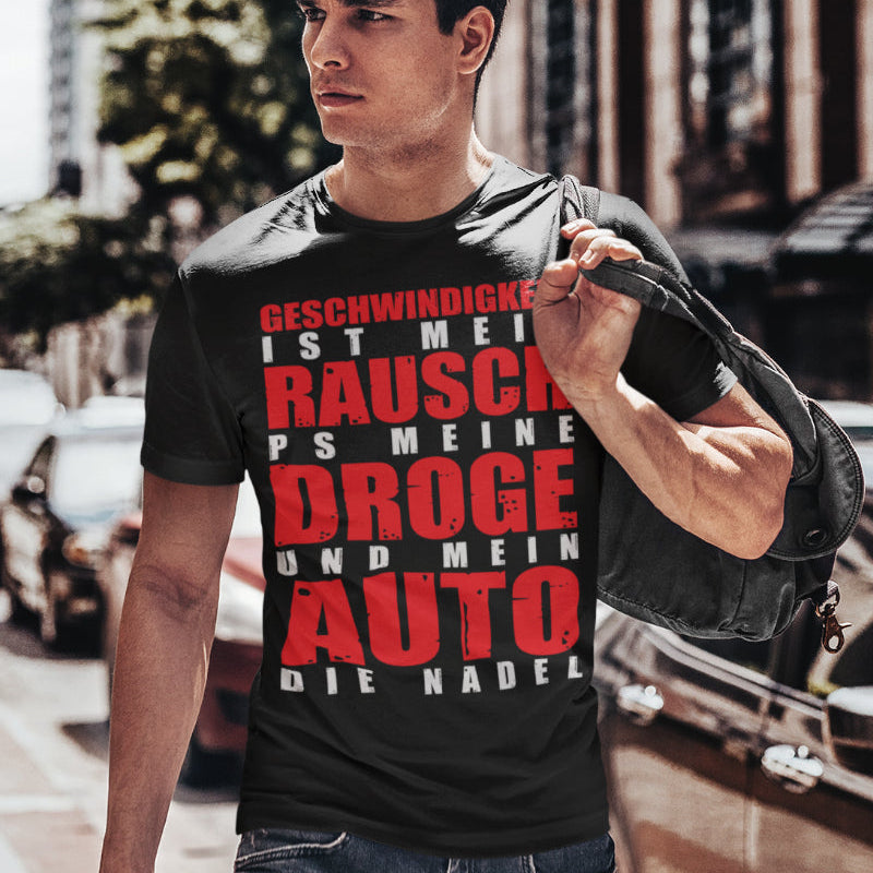 Auto Fahrer Shirt Männer – PS meine Droge Spruch mit Adrenalin & Motoren