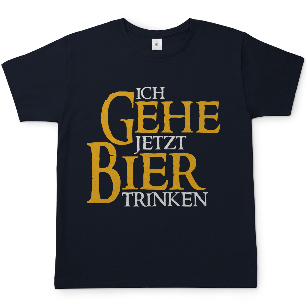 Ich gehe jetzt Bier trinken Herren Shirt in Navy Blau