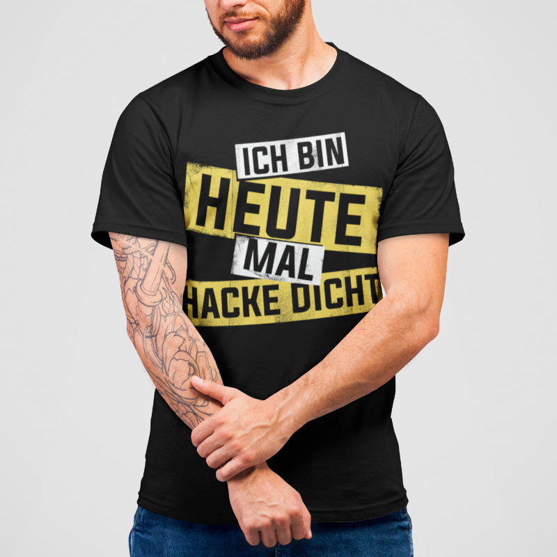 Männer T-Shirt Hacke dicht Spruch Party Festival lustig Bier Humor Geschenk