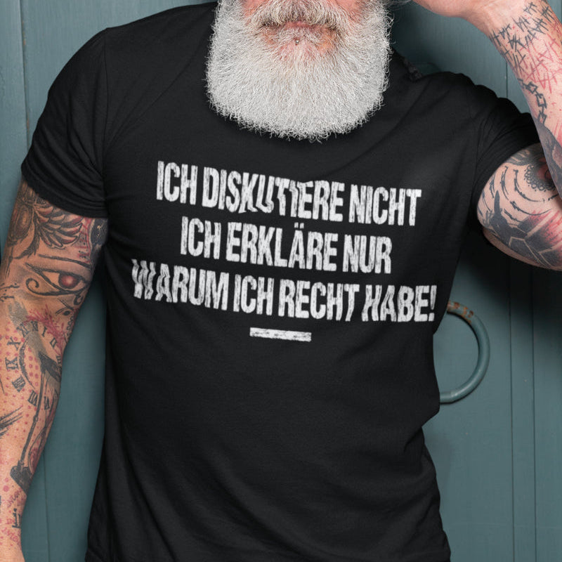Lustiges Männer T-Shirt Ich diskutiere nicht Statement Geschenk Büro Funshirt