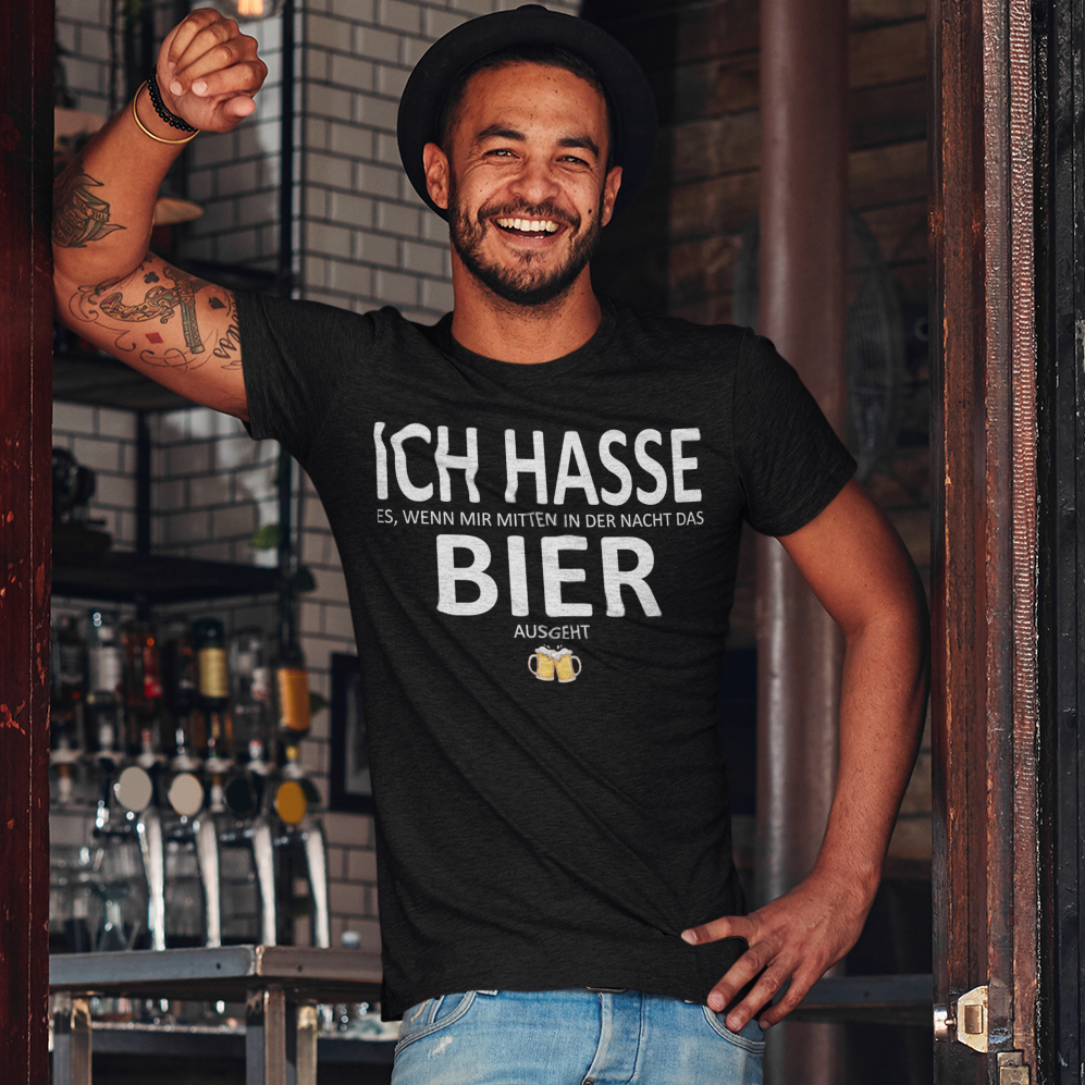 Hasse es wenn mir Bier ausgeht - Herren Shirt