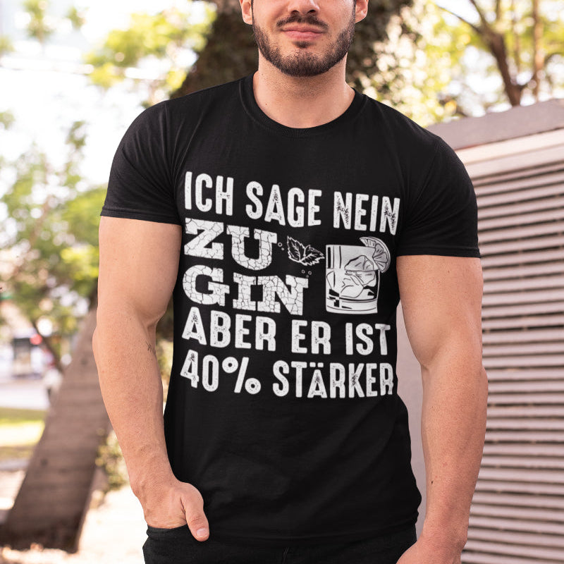 Bedrucktes Gin Spruchshirt für Männer 100 % Bio Baumwolle Digitaldruck Geschenk