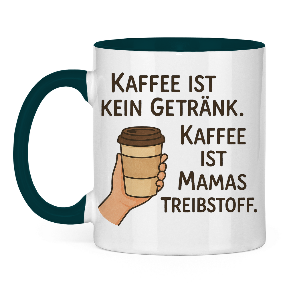Kaffee ist Mamas Treibstoff Tasse zweifarbig in dunkelgrün