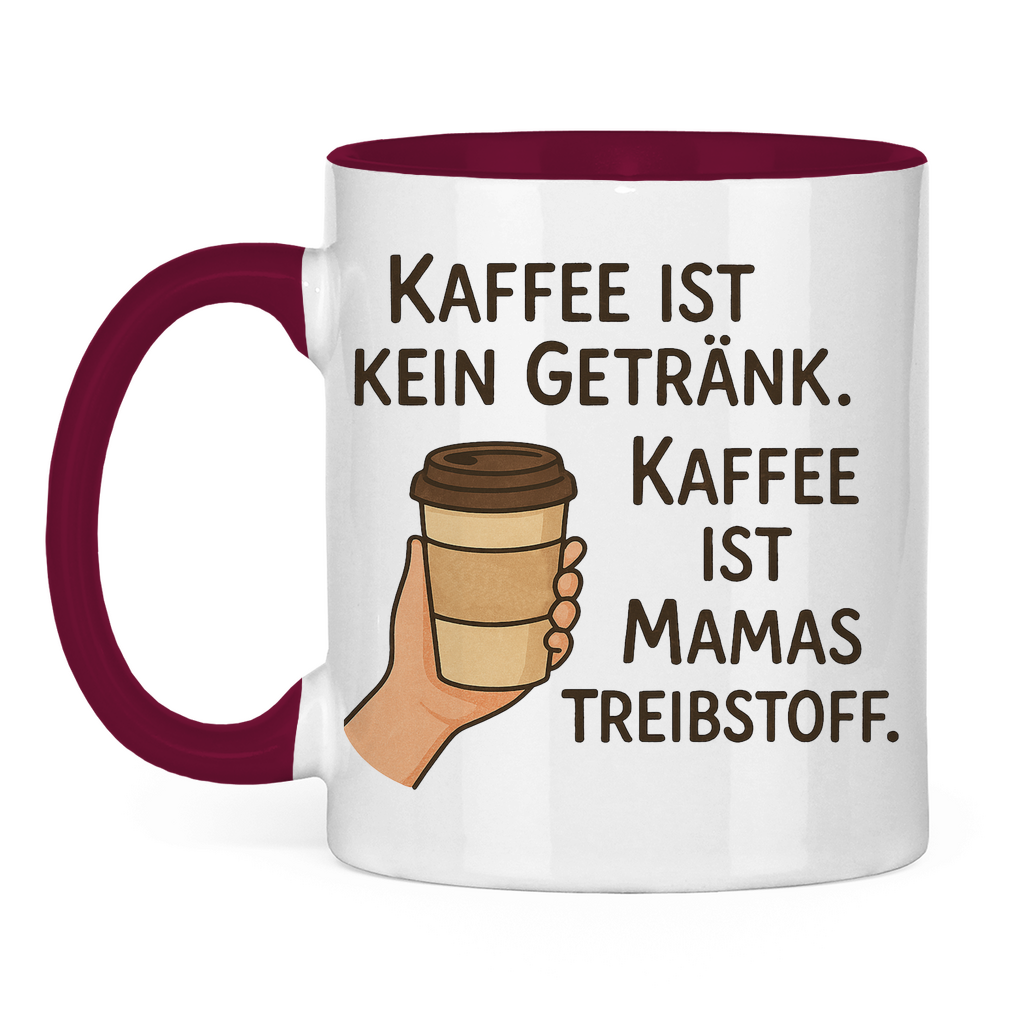 Kaffee ist Mamas Treibstoff Tasse zweifarbig in dunkelrot