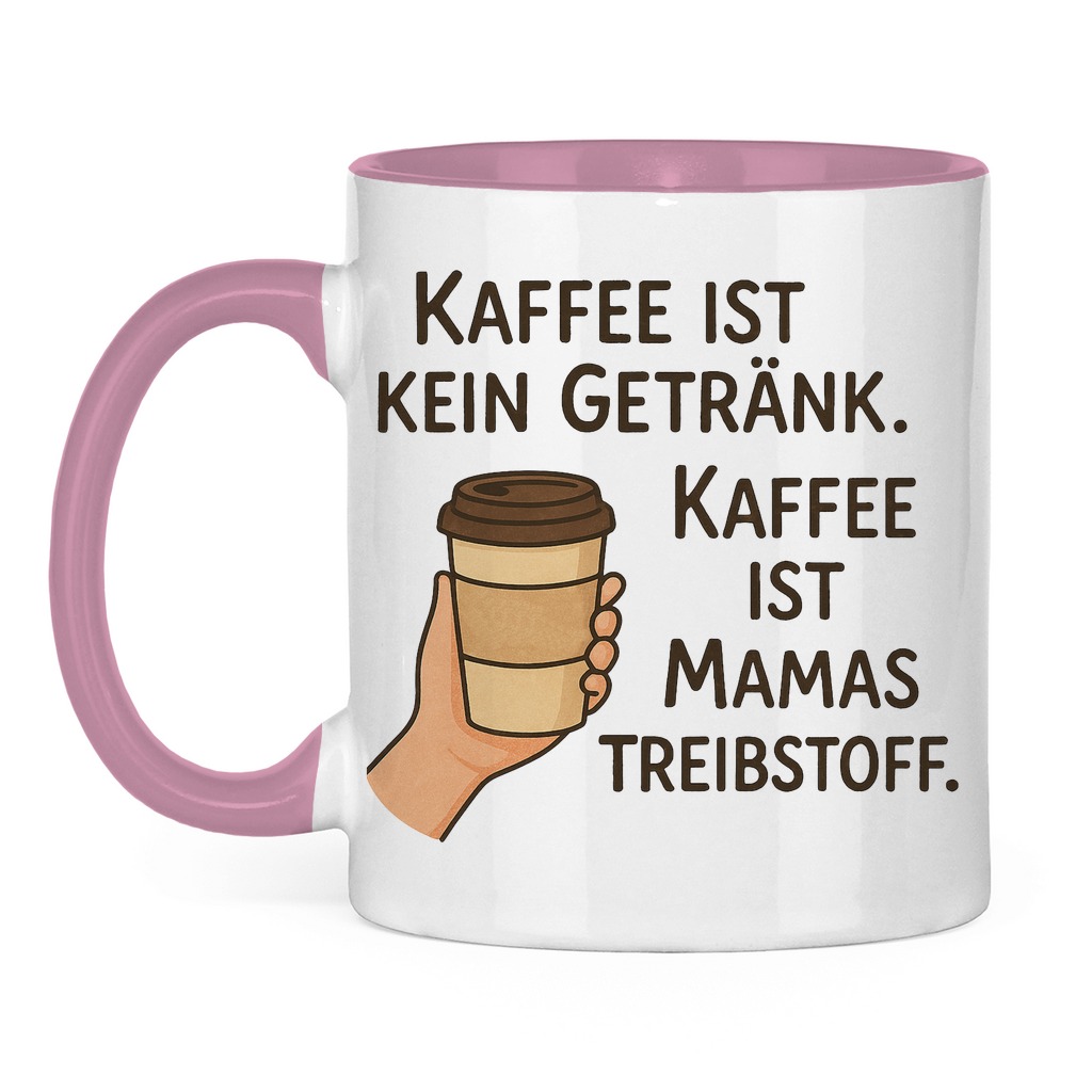 Kaffee ist Mamas Treibstoff Tasse zweifarbig in rosa