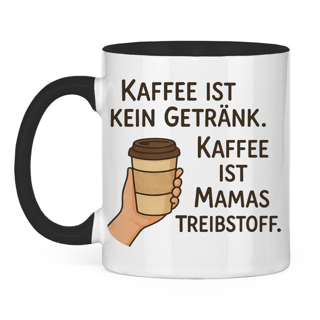 Kaffee ist Mamas Treibstoff Tasse zweifarbig in schwarz