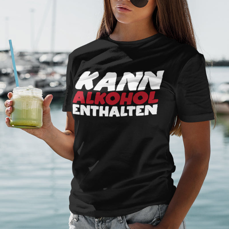 Damen T-Shirt Alkohol Spruch – Kann Alkohol enthalten – Für Weinfeste & Co.