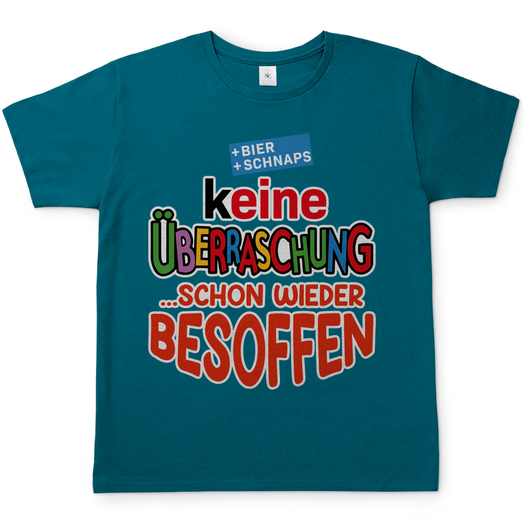 Keine Überraschung - schon wieder besoffen - Herren Shirt Diva Blue