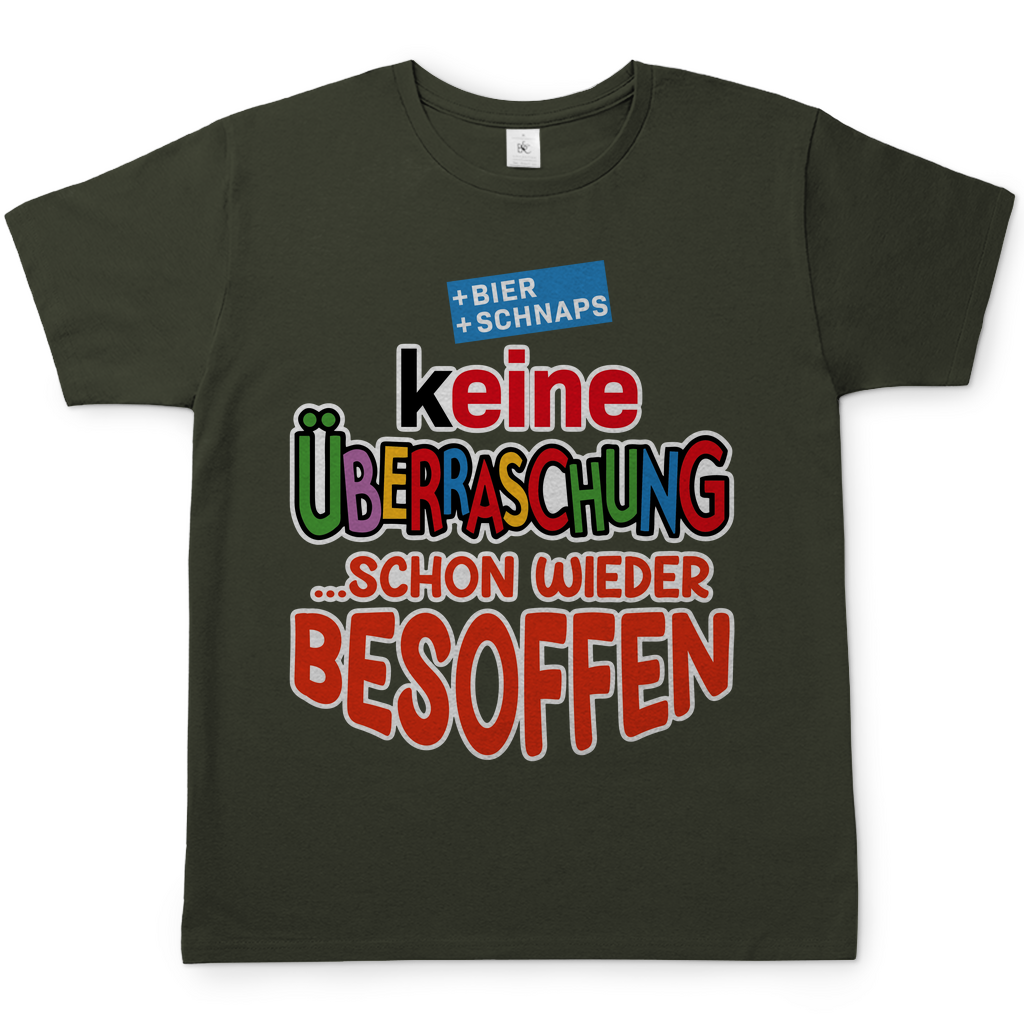 Keine Überraschung - schon wieder besoffen - Herren Shirt Urban Khaki