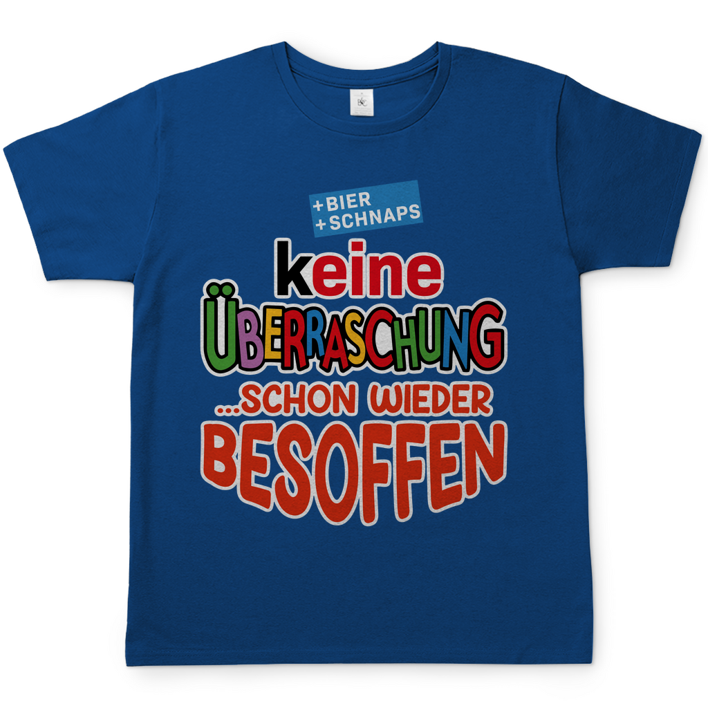Keine Überraschung - schon wieder besoffen - Herren Shirt Royal Blue