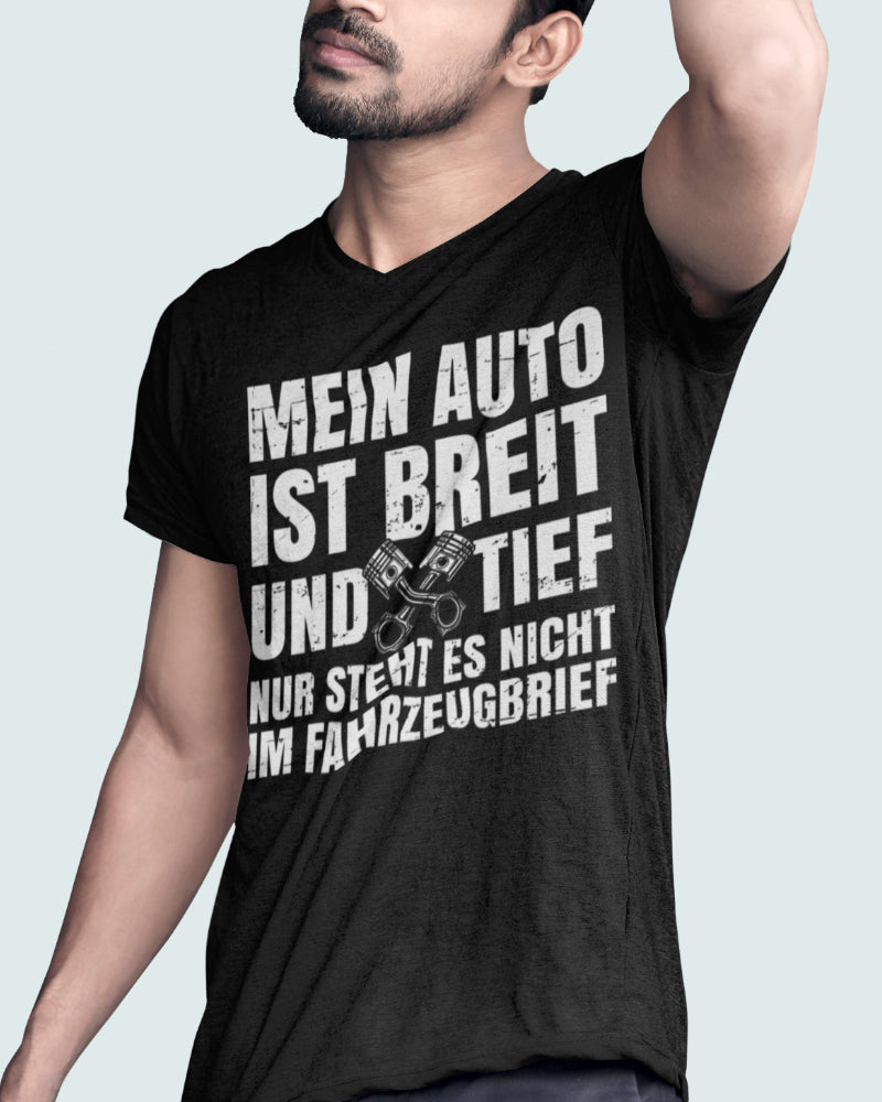 KFZ Tuning Shirt – Mein Auto ist breit und tief Spruch für Showcar Tuner