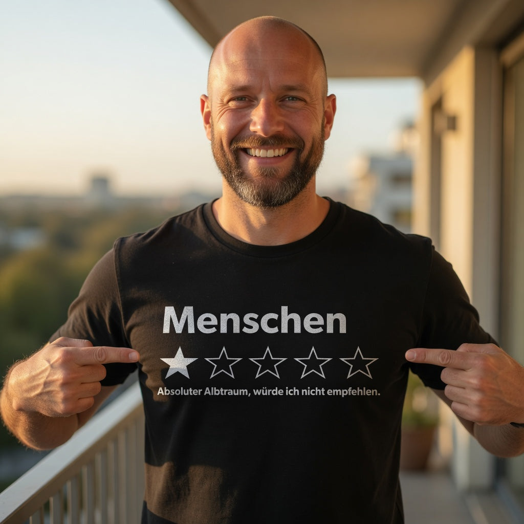Menschen absoluter Albtraum würde ich nicht empfehlen - Herren T-Shirt