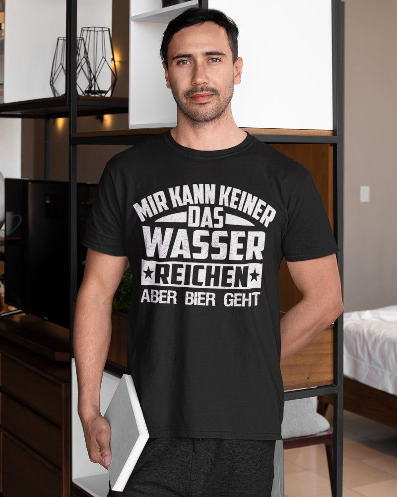 Bio-Shirt für Männer Mir kann keiner das Wasser reichen aber Bier geht Geschenk