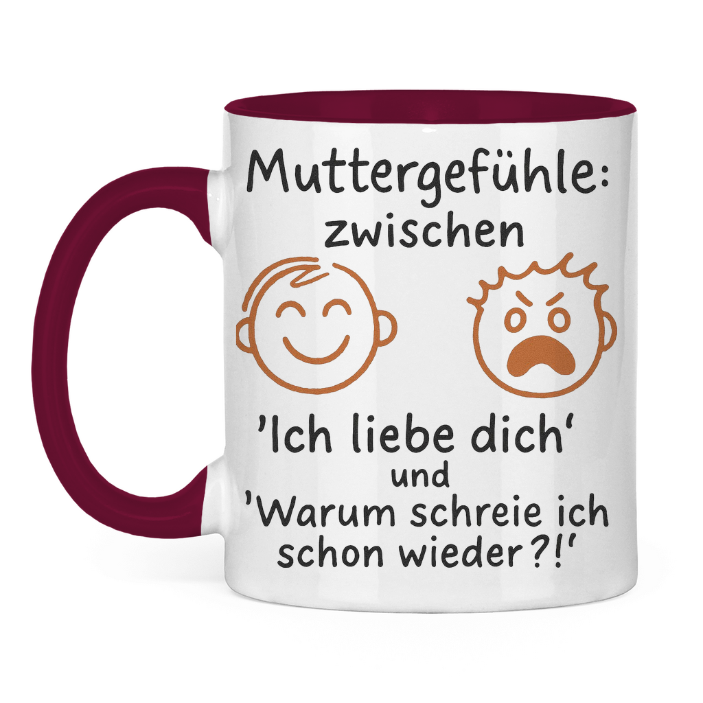 Zwischen Ich liebe dich & Warum schreie ich schon wieder - Tasse zweifarbig Burgundy