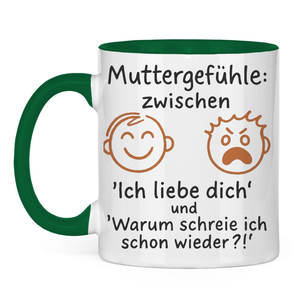 Zwischen Ich liebe dich & Warum schreie ich schon wieder - Tasse zweifarbig Green