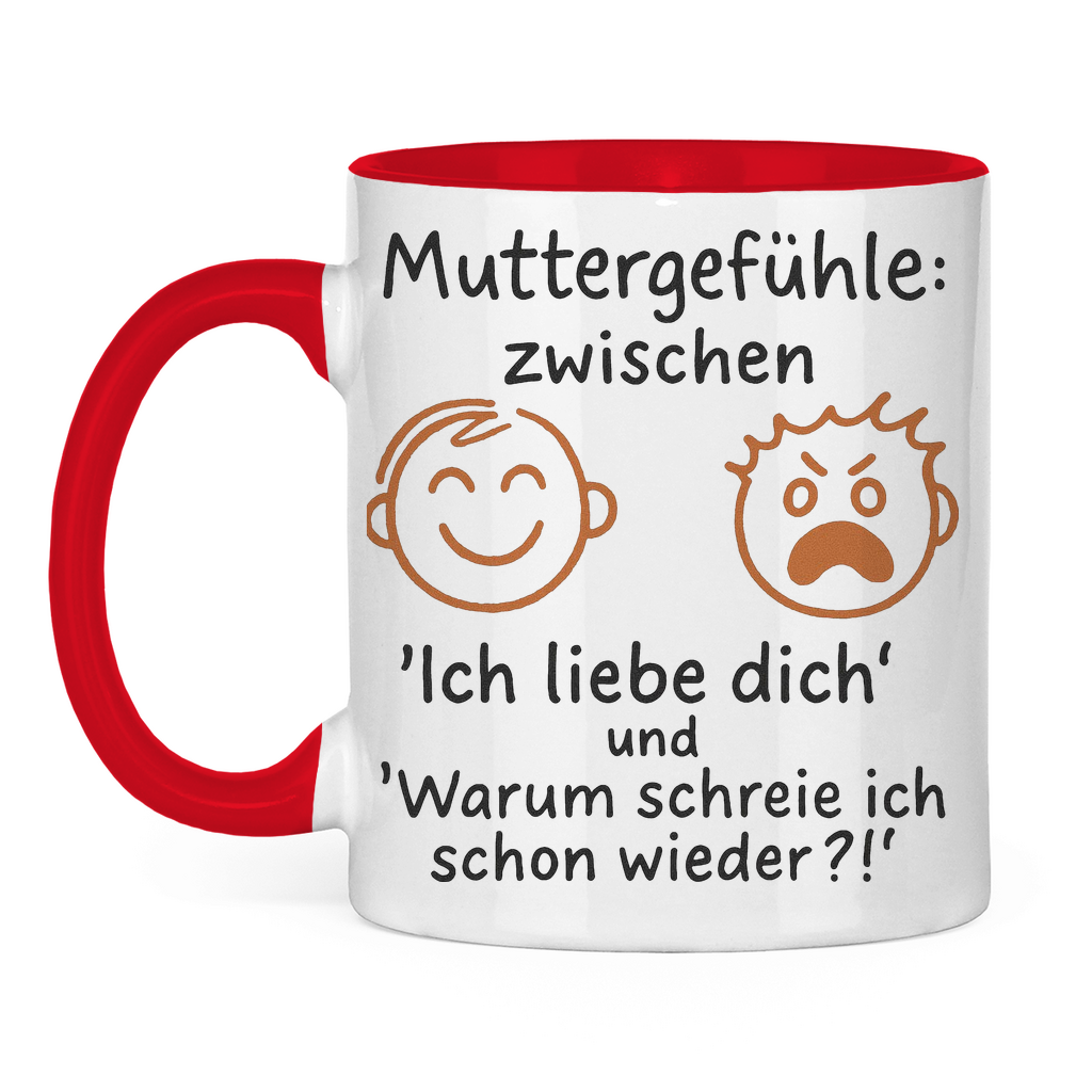 Zwischen Ich liebe dich & Warum schreie ich schon wieder - Tasse zweifarbig Red