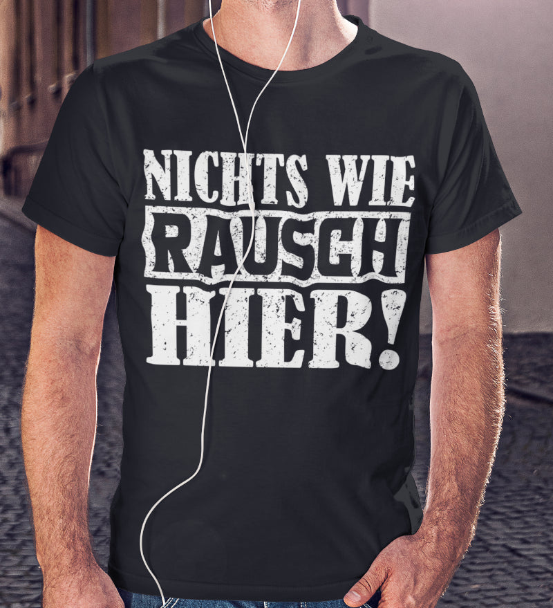Herren Premium Bio T-Shirt Nichts wie Rausch hier Lustiges Bio Biershirt