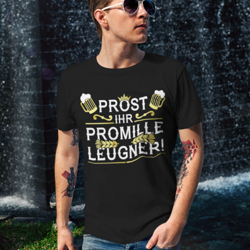 Funshirt Männer Alkohol Spruch – Prost ihr Promille Leugner Statement Shirt