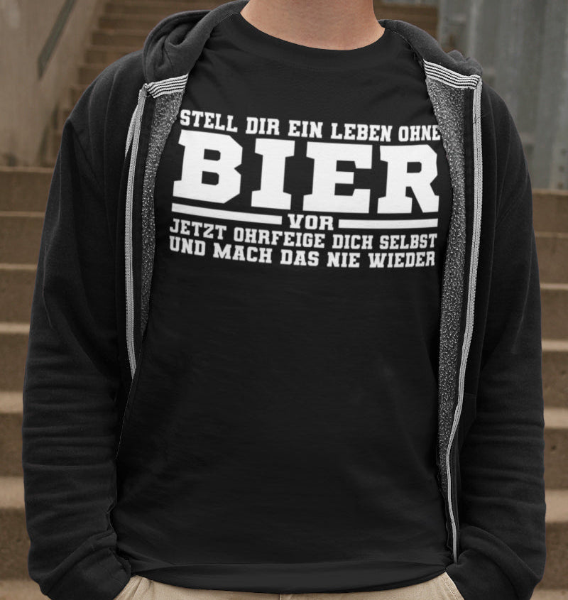 Funny Spruch T Shirt Bierliebhaber Herren Stell dir ein Leben ohne Bier Spaß