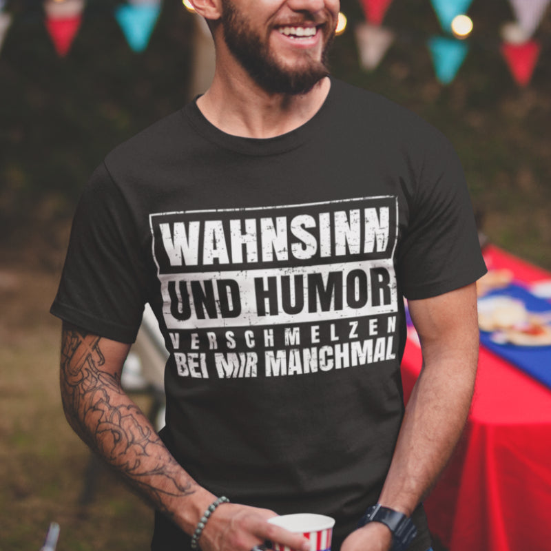 Lustiges Herren Bio T-Shirt – Wahnsinn und Humor – Sprüche Shirt Männer