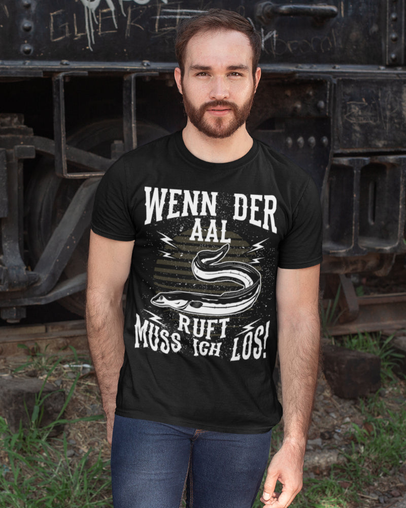 Wenn der Aal ruft muss ich los – Lustiges Angelshirt für Aalangler Männer