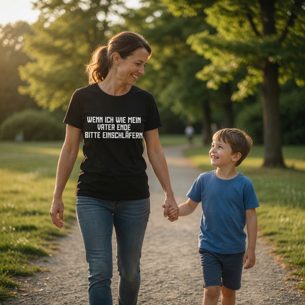 Wenn ich wie mein Vater ende bitte einschläfern - Damen Premium Bio T-Shirt