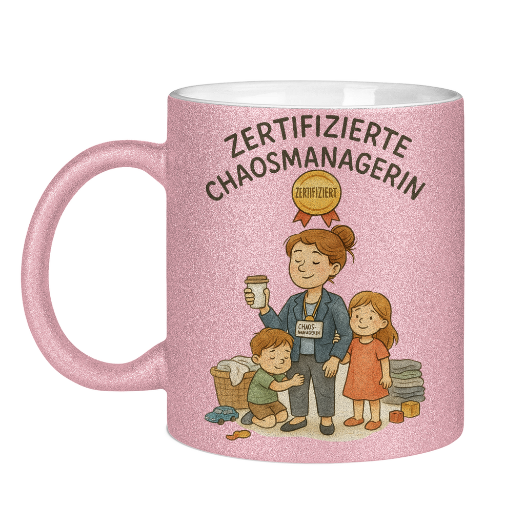 Zertifizierte Chaosmanagerin Glitzertasse in rosa
