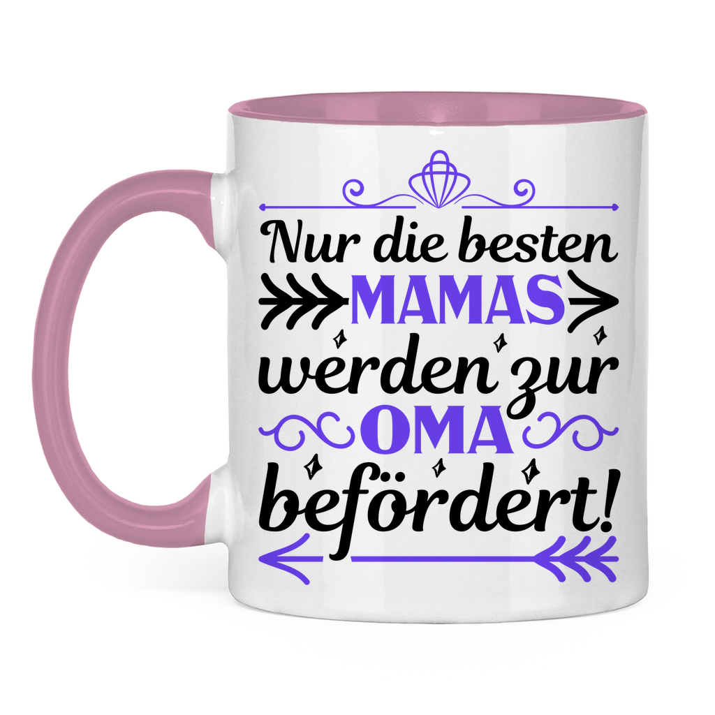 Nur die besten Mamas werden zur Oma befördert! - Tasse zweifarbig Pink