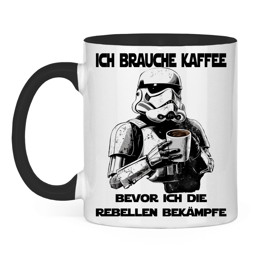 Ich brauche Kaffee bevor ich die Rebellen bekämpfe - Tasse zweifarbig Black