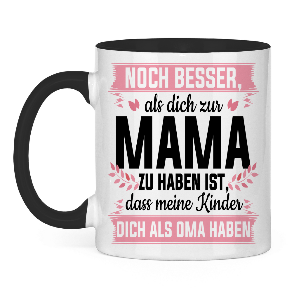 Mama meine Kinder dich als Oma haben - Tasse zweifarbig Black