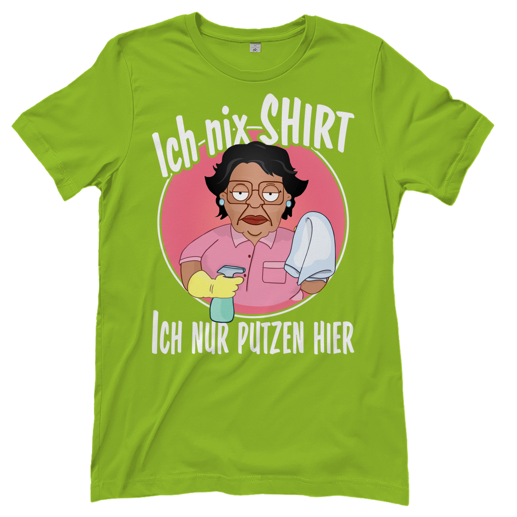 Ich nix Shirt ich nur putzen hier - Damenshirt Orchid Green