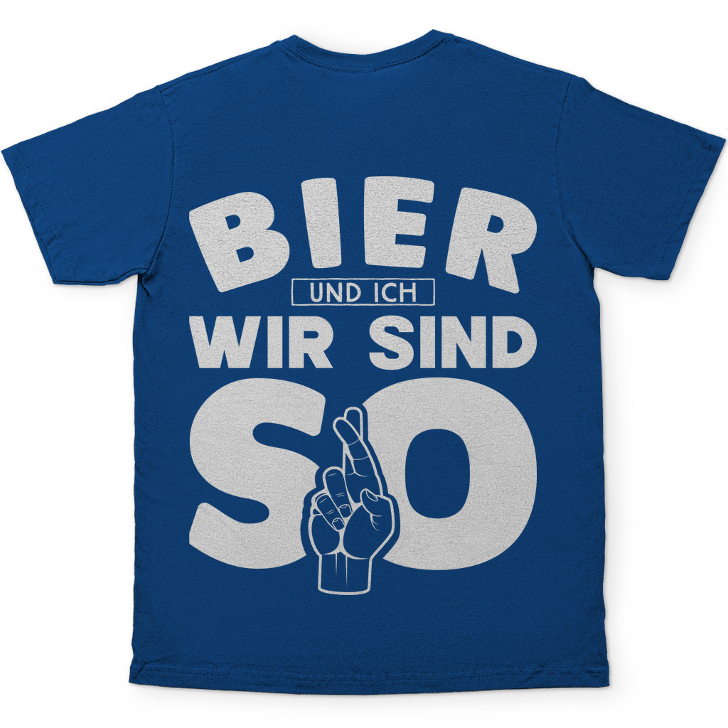 Bier und ich wir sind so - Herren Shirt